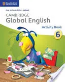 Cambridge Global English Stage 6 Activity Book: Pre Cambridge Primary English as a Second Language - Cambridge Global English Stage 6 Activity Book: For Cambridge Primary English as a Second Language