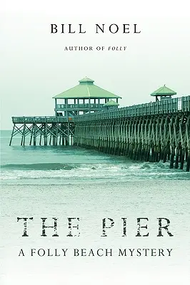 Mólo: Záhada na Folly Beach - The Pier: A Folly Beach Mystery