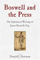 Boswell a tlač: Essays on the Ephemeral Writing of James Boswell - Boswell and the Press: Essays on the Ephemeral Writing of James Boswell