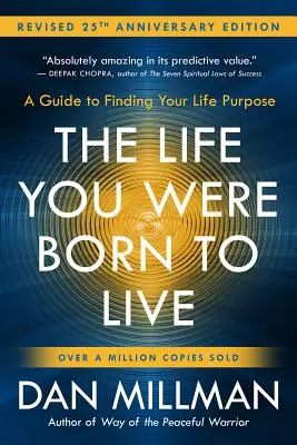 Život, pre ktorý ste sa narodili (revidované vydanie k 25. výročiu): Sprievodca hľadaním svojho životného cieľa - The Life You Were Born to Live (Revised 25th Anniversary Edition): A Guide to Finding Your Life Purpose