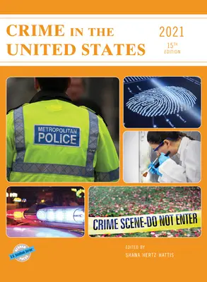 Kriminalita v Spojených štátoch 2021, 15. vydanie - Crime in the United States 2021, 15th Edition