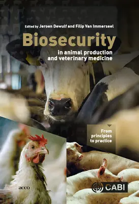 Biologická bezpečnosť v živočíšnej výrobe a veterinárnej medicíne: Od princípov k praxi - Biosecurity in Animal Production and Veterinary Medicine: From Principles to Practice