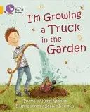 V záhrade si pestujem kamión - I'm Growing a Truck in the Garden