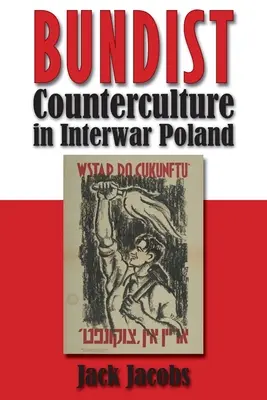 Bundistická kontrakultúra v medzivojnovom Poľsku - Bundist Counterculture in Interwar Poland