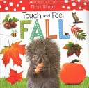 Touch and Feel Fall (Dotkni sa a cíť): Scholastic Early Learners (Touch and Feel) - Touch and Feel Fall: Scholastic Early Learners (Touch and Feel)