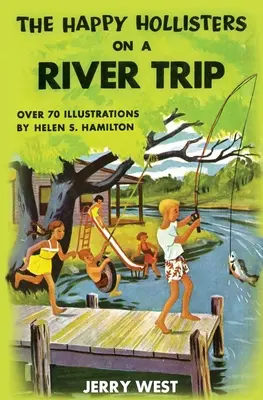 Šťastní Hollisterovci na výlete po rieke - The Happy Hollisters on a River Trip