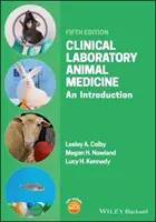 Klinická medicína laboratórnych zvierat: Úvod do problematiky - Clinical Laboratory Animal Medicine: An Introduction