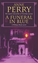Pohreb v modrom (Záhada Williama Monka, kniha 12) - Zrada a vražda z temných ulíc viktoriánskeho Londýna - Funeral in Blue (William Monk Mystery, Book 12) - Betrayal and murder from the dark streets of Victorian London