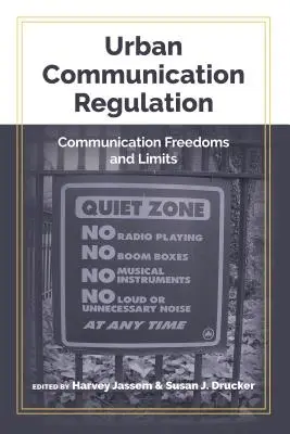 Regulácia mestskej komunikácie: Slobody a obmedzenia komunikácie - Urban Communication Regulation: Communication Freedoms and Limits