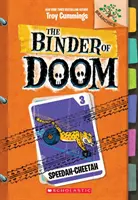 Speedah-Cheetah: Kniha o vetvách (Zošit skazy č. 3), 3 - Speedah-Cheetah: A Branches Book (the Binder of Doom #3), 3