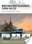 Britské bojové lode 1939-45 (2): Triedy Nelson a King George V - British Battleships 1939-45 (2): Nelson and King George V Classes