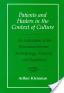 Pacienti a liečitelia v kontexte kultúry, 5: Výskum na pomedzí antropológie, medicíny a psychiatrie - Patients and Healers in the Context of Culture, 5: An Exploration of the Borderland Between Anthropology, Medicine, and Psychiatry