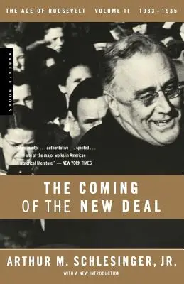 Príchod New Deal, 1933-1935 - The Coming of the New Deal, 1933-1935