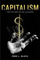 Kapitalizmus: Budúcnosť ilúzie - Capitalism: The Future of an Illusion