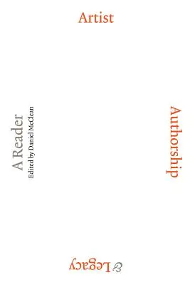 Umelec, autorstvo a odkaz: Čítanka - Artist, Authorship & Legacy: A Reader