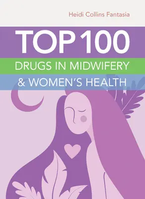 100 najlepších liekov v pôrodníctve a ženskom zdraví - Top 100 Drugs in Midwifery & Women's Health