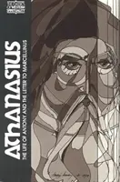Atanáz: Život Antonia a list Marcelínovi - Athanasius: The Life of Antony and the Letter to Marcellinus