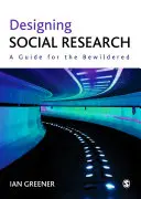 Navrhovanie sociálneho výskumu: Príručka pre zmätených - Designing Social Research: A Guide for the Bewildered