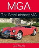MGA Revolučné MG - MGA the Revolutionary MG