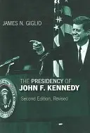 Predsedníctvo Johna F. Kennedyho - The Presidency of John F. Kennedy