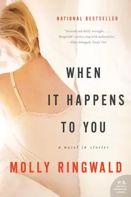 Keď sa to stane tebe: Román v príbehoch - When It Happens to You: A Novel in Stories