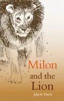 Milon a lev - Milon and the Lion