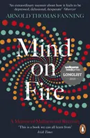 Myseľ v ohni: Memoáre o šialenstve a uzdravení - Mind on Fire: A Memoir of Madness and Recovery