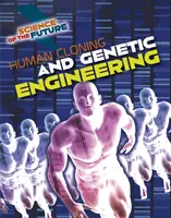 Klonovanie ľudí a genetické inžinierstvo - Human Cloning and Genetic Engineering
