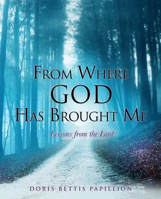 Odkiaľ ma Boh priviedol - From Where God Has Brought Me