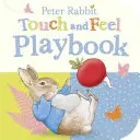 Králik Peter: Knižka na dotyk a hmat - Peter Rabbit: Touch and Feel Playbook