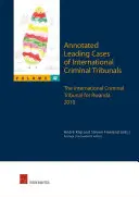 Anotované popredné prípady medzinárodných trestných tribunálov - zväzok 42, 42: Medzinárodný trestný tribunál pre Rwandu 2010 - Annotated Leading Cases of International Criminal Tribunals - Volume 42, 42: The International Criminal Tribunal for Rwanda 2010