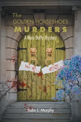 Vraždy v zlatých podkovách: Záhada Nory Duffyovej - The Golden Horseshoes Murders: A Nora Duffy Mystery
