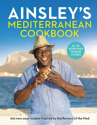 Ainsleyho stredomorská kuchárka - Ainsley's Mediterranean Cookbook