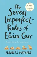 Sedem nedokonalých pravidiel Elvíry Carrovej - Seven Imperfect Rules of Elvira Carr