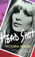 Head Shot - Glamour, smútok a pokračovanie - Head Shot - Glamour, grief and getting on with it