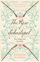 Ruža zo Sebastopolu - výber knižného klubu Richard a Judy - Rose Of Sebastopol - A Richard and Judy Book Club Choice