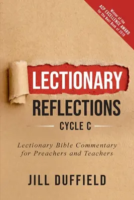Lektorované úvahy, cyklus C: Biblický komentár k lekcionáru pre kazateľov a učiteľov - Lectionary Reflections, Cycle C: Lectionary Bible Commentary for Preachers and Teachers