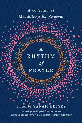 Rytmus modlitby: - A Rhythm of Prayer: A Collection of Meditations for Renewal