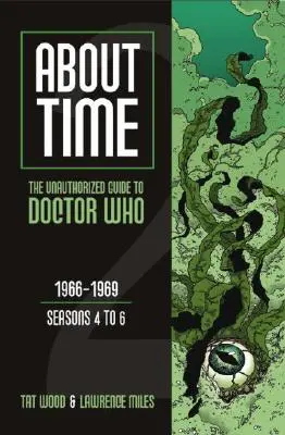 O čase 2: Neautorizovaný sprievodca Doctorom Who (4. až 6. sezóna) - About Time 2: The Unauthorized Guide to Doctor Who (Seasons 4 to 6)