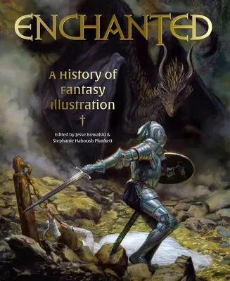 Očarení: História fantasy ilustrácií - Enchanted: A History of Fantasy Illustration