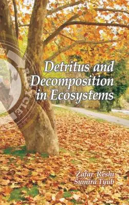 Detritus a rozklad v ekosystémoch - Detritus and Decomposition in Ecosystems