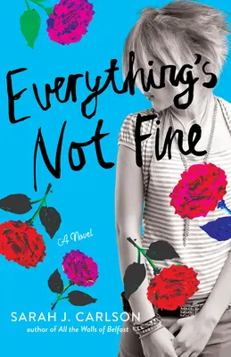 Všetko nie je v poriadku - Everything's Not Fine