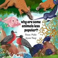 Prečo sú niektoré zvieratá menej obľúbené? - Why Are Some Animals Less Popular?