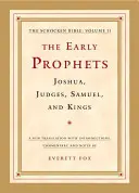 Prví proroci: Jozue, Sudcovia, Samuel a králi: Biblia Schocken, II. zväzok - The Early Prophets: Joshua, Judges, Samuel, and Kings: The Schocken Bible, Volume II