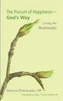 Hľadanie šťastia - Božia cesta - The Pursuit of Happiness-God's Way