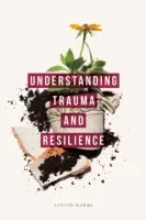 Pochopenie traumy a odolnosti - Understanding Trauma and Resilience