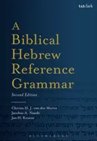 Biblická gramatika hebrejčiny: druhé vydanie - A Biblical Hebrew Reference Grammar: Second Edition