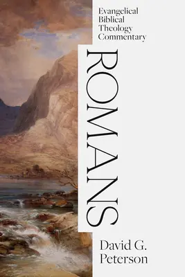 List Rimanom: Evanjelický biblický teologický komentár - Romans: Evangelical Biblical Theology Commentary