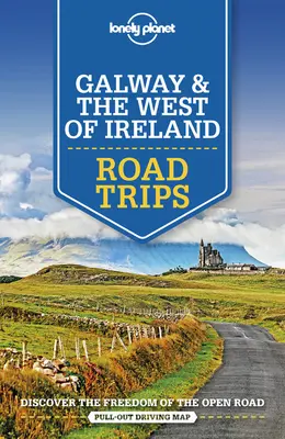 Lonely Planet Galway a západné Írsko na cestách 1 - Lonely Planet Galway & the West of Ireland Road Trips 1