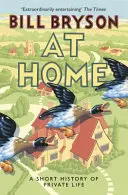 Doma - krátke dejiny súkromného života - At Home - A Short History of Private Life